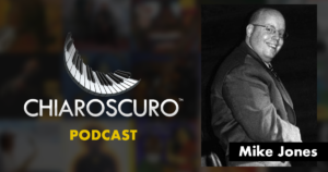 Mike Jones - Chiaroscuro Podcast